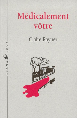 Claire Rayner - Médicalement vôtre.