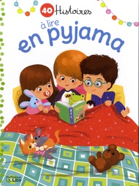 Claire Renaud et  Zemanel - 40 histoires à lire en pyjama.