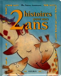 Histoire pour mes 2 ans
