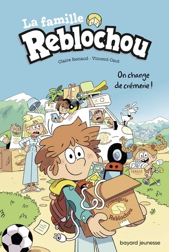 Claire Renaud - La famille Reblochou, Tome 01 - On change de crémerie !.