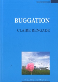 Claire Rengade - Buggation.