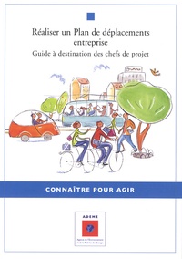 Claire Revol-Buisson - Réaliser un plan de déplacements entreprise - Guide à destination des chefs de projet.