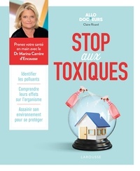 Claire Ricard - Allo Docteurs - Stop aux toxiques.