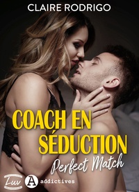 Claire Rodrigo - Coach en séduction (teaser) - Perfect Match.