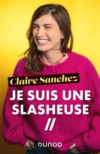 Claire Sanchez - Je suis une slasheuse.