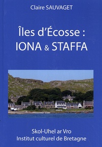 Claire Sauvaget - Iles d'Ecosse : Iona & Staffa.