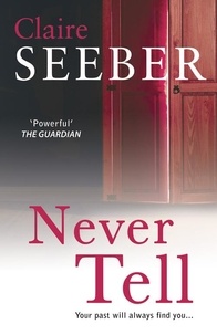 Claire Seeber - Never Tell.