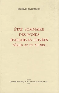 Etat sommaire des fonds d'archives privées