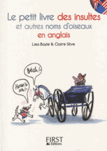 Le petit livre des insultes et autres noms d'oiseaux en anglais