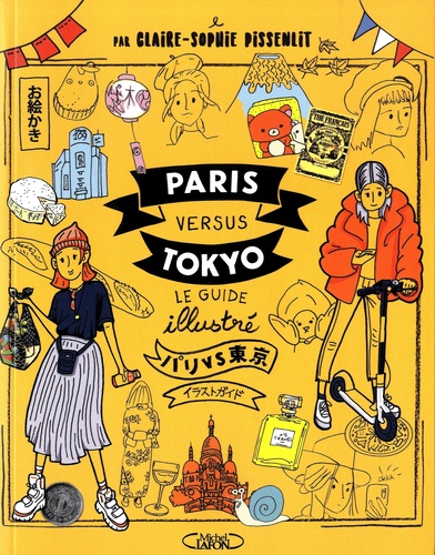 Paris versus Tokyo. Le guide illustré - Occasion