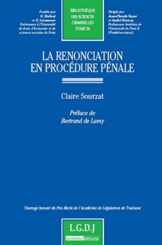 Claire Sourzat - La renonciation en procédure pénale - Tome 56.