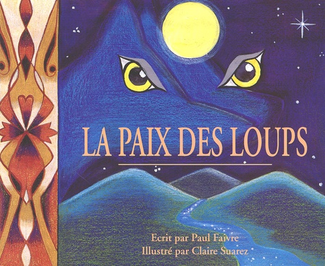 Claire Suarez et Paul Faivre - La Paix Des Loups.