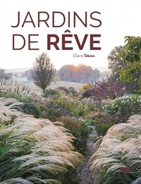 Electronic ebook téléchargement gratuit Jardins de rêve 9782603030363  en francais par Claire Takacs, Denis-Armand Canal