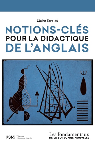 Claire Tardieu - Notions-clés pour la didactique de l'anglais.