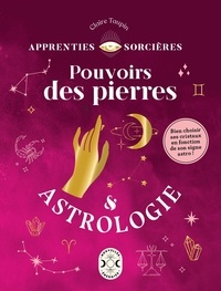 Claire Taupin - Pouvoirs des pierres & Astrologie.