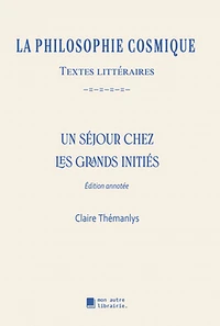 Un séjour chez les grands initiés