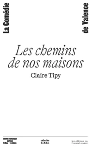 Les Chemins de nos maisons