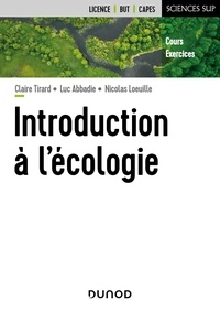 Claire Tirard et Luc Abbadie - Introduction à l'écologie.