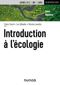 Claire Tirard et Luc Abbadie - Introduction à l'écologie.