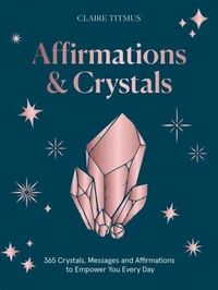 Affirmations &amp; Crystals
