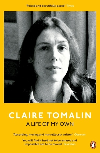 Claire Tomalin - A Life of My Own.