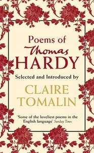 Claire Tomalin et Thomas Hardy - Poems of Thomas Hardy.