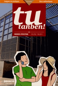 Claire Torreilles et Marie-José Villeneuve - Tu tanben ! - Manuel d'occitan Collège Palier 1. 2 CD audio