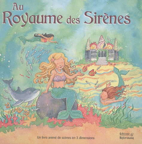 Claire Trévise - Au royaume des sirènes.