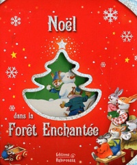Claire Trévise - Noël dans la Forêt Enchantée.