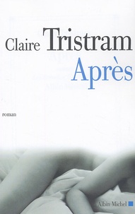Claire Tristam - Après.