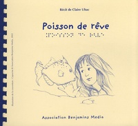 Claire Ubac - Poisson de rêve. 1 CD audio