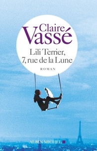 Claire Vassé et Claire Vassé - Lili Terrier, 7, rue de la Lune.
