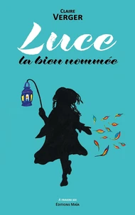 Luce la bien nommée