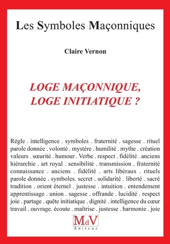 Claire Vernon - Loge maçonnique, loge initiatique N.14.