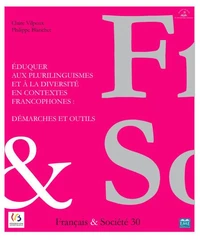 Eduquer aux plurilinguismes et à la diversité en contextes francophones : démarches et outils