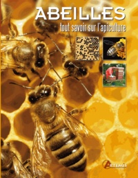 Claire Waring et Adrian Waring - Abeilles, tout savoir sur l'apiculture.