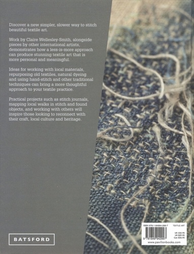 Slow Stitch: Mindful And Contemplative Textile Art: Wellesley-Smith,  Claire: 9781849942997: : Books