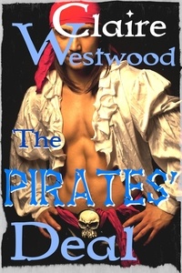  Claire Westwood - The Pirates' Deal: Wild Seas Erotic Romance.