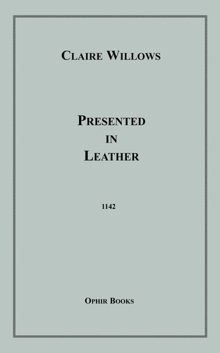 Presented in Leather. A Cheerful End to a Tearful Diary