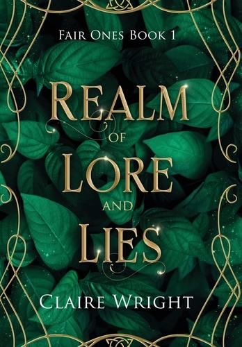 Realm of Lore and Lies. Fair Ones Book 1