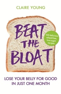 Claire Young - Beat the Bloat - Lose Your Belly for Good in Just One Month.