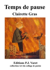 Clairette Gras - Temps de pause.