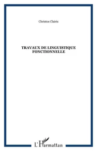 Travaux de linguistique fonctionnelle 1992-2002