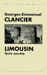 Limousin. Terre Secrete