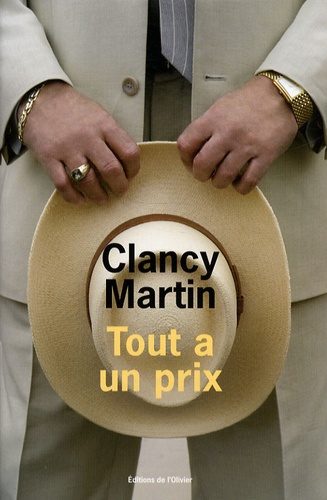 Clancy Martin - Tout a un prix.