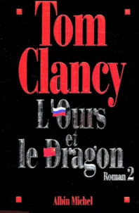 L'Ours Et Le Dragon. Tome 2