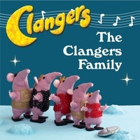 Clangers: Make the Clanger Family.