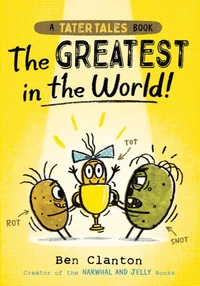 Tater Tales: The Greatest in the World