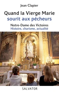 Quand la Vierge Marie sourit aux pécheurs