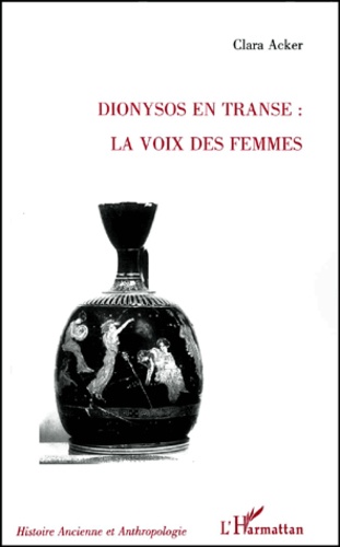 Dionysos en transe : la voix des femmes